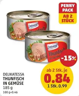 PENNY Delikatessa thunfisch in gemüse Angebot