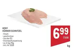 Metro HENY HÜHNER SCHNITZEL Angebot