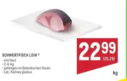 Metro Schwertfisch loin Angebot