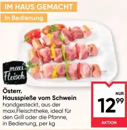 Maximarkt Österr. Hausspieße vom Schwein Angebot