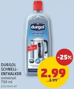 PENNY Durgol schnell- entkalker Angebot