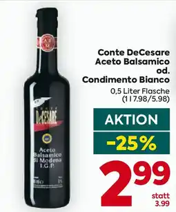 Billa Conte DeCesare Aceto Balsamico od. Condimento Bianco Angebot
