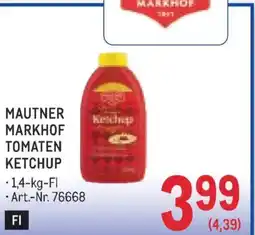 Metro MAUTNER MARKHOF TOMATEN KETCHUP Angebot