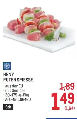 Metro Heny puten spiesse Angebot