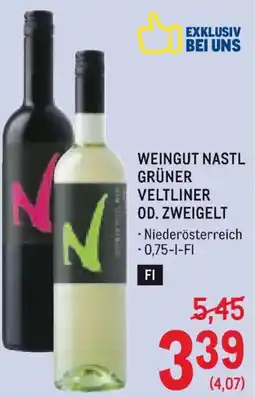 Metro Weingut nastl grüner veltliner od. zweigelt Angebot