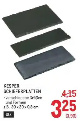 Metro Kesper schieferplatten Angebot