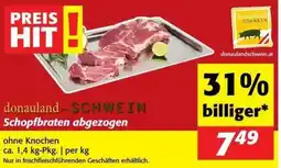Nah&Frisch Donauland schwein schopfbraten abgezogen Angebot