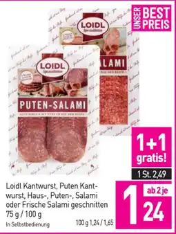 Sutterlüty Loidl kantwurst, puten kantwurst, haus, puten, salami oder frische salami geschnitten Angebot
