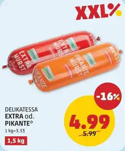 PENNY Delikatessa Extra od. Pikante Angebot