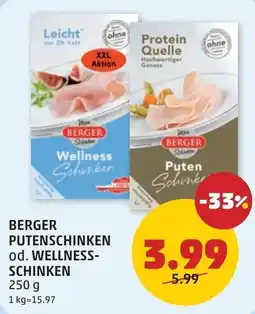 PENNY BERGER PUTENSCHINKEN od. WELLNESS-SCHINKEN Angebot