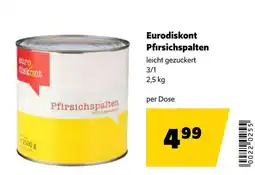 Eurogast Grissemann Eurodiskont Pfirsichspalten Angebot
