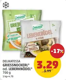 PENNY Delikatessa GriessnockeRl* od. Leberknödel* Angebot