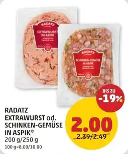 PENNY Radatz Extrawurst od. Schinken-Gemüse in Aspik Angebot