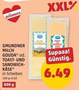 PENNY Gmundner Milch Gouda od. Toast- und Sandwich-Käse Angebot