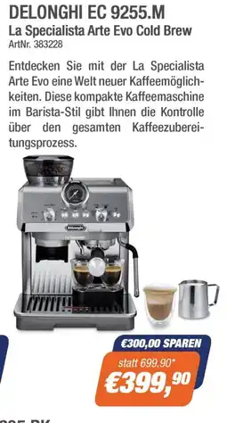 e-tec Delonghi La Specialista Arte Evo Cold Brew Angebot