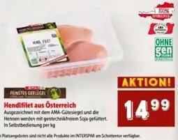 Interspar Hendlfilet aus Österreich Angebot