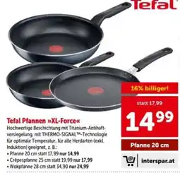 Interspar Tefal Pfannen »XL-Force« Angebot