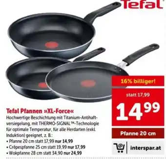 Interspar Tefal Pfannen »XL-Force« Angebot