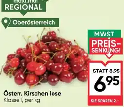 Maximarkt Österr. Kirschen lose Angebot
