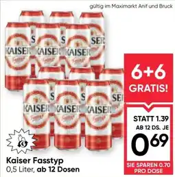 Maximarkt Kaiser Fasstyp Angebot