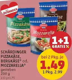 PENNY Schärdinger pizzakäse, bergkäse od. mozzarella Angebot