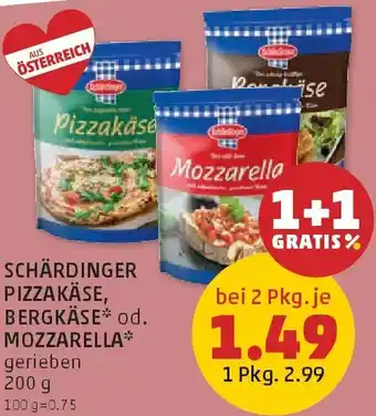 PENNY Schärdinger pizzakäse, bergkäse od. mozzarella Angebot