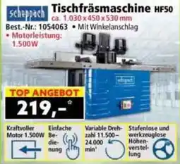 Norma Scheppach Tischfräsmaschine HF50 Angebot