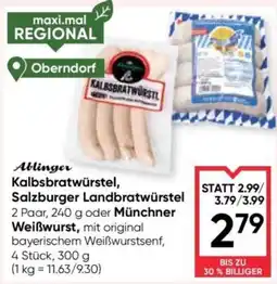 Maximarkt Ablinger Kalbsbratwürstel, Salzburger Landbratwürstel, Münchner Weißwurst Angebot