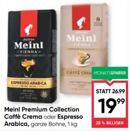 Maximarkt Meinl Premium Collection Caffè Crema oder Espresso Arabica Angebot