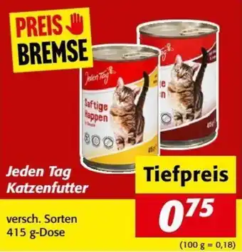 Jeden Tag Katzenfutter