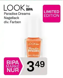Bipa Look by bipa paradise dreams nagellack Angebot