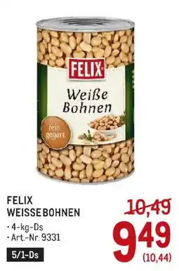 Metro Felix Weiße Bohnen Angebot