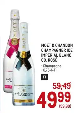 Metro Moët & Chandon Champagner Ice Imperial Blanc Od. Rosé Angebot