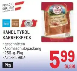 Metro Handl Tyrol Karreespeck Angebot