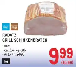 Metro Radatz Grill Schinkenbraten Angebot