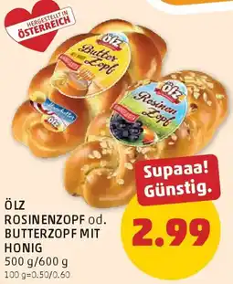 PENNY Ölz rosinenzopf od. butterzopf mit honig Angebot