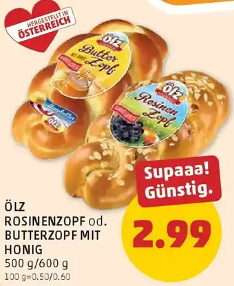PENNY Ölz rosinenzopf od. butterzopf mit honig Angebot