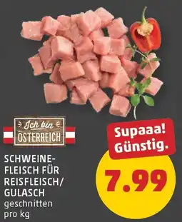 PENNY Schweine- fleisch für reisfleisch/ gulasch Angebot