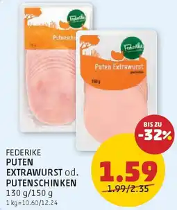 PENNY Federike puten extrawurst od. putenschinken Angebot