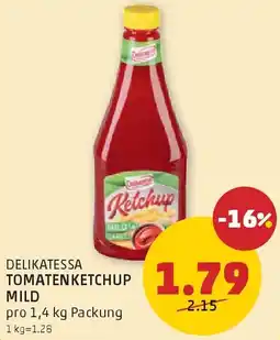 PENNY Delikatessa tomaten ketchup mild Angebot