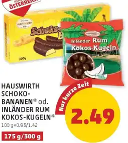 PENNY Hauswirth schoko- bananen od. inländer rum kokos-kugeln Angebot