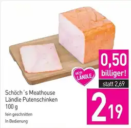 Sutterlüty Schöch's Meathouse Ländle Putenschinken Angebot