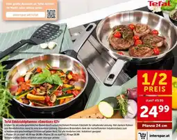 Interspar Tefal Edelstahlpfannen »Emotion+ G7« Angebot