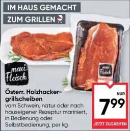 Maximarkt maxi Fleisch Österr. Holzhaacker-grillscheiben Angebot