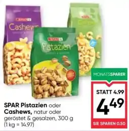 Maximarkt SPAR Pistazien oder Cashews Angebot