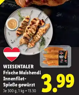 Lidl Wiesentaler frische maishendl innenfilet- spieße gewürzt Angebot
