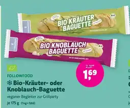 Denn's Biomarkt Followfood Bio-Kräuter- oder Knoblauch-Baguette Angebot