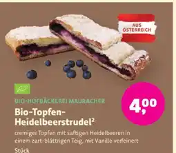 Denn's Biomarkt Bio-Hofbäckerei Mauracher Bio-Topfen-Heidelbeerstrudel² Angebot