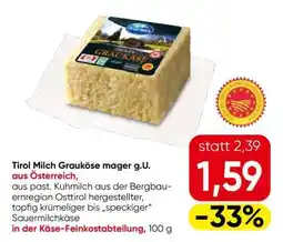 Eurospar Tirol Milch Graukäse mager g.U Angebot