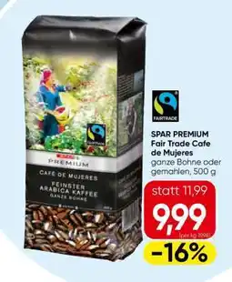 Eurospar SPAR PREMIUM Fair Trade Cafe de Mujeres Angebot